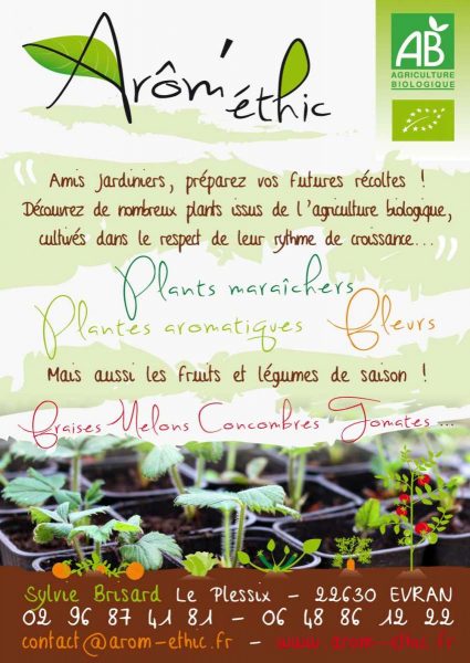 Arôm'Ethic maraicher biologique | Evran | Dinan | St Malo | Rennes | Ille et Vilaine 35 | Côtes d'Armor 22 | Fruits & Légumes | Plants maraîchers | Plantes aromatiques | Fleurs